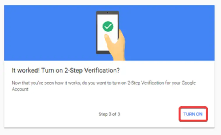 Turn On 2-step verification on your Google account