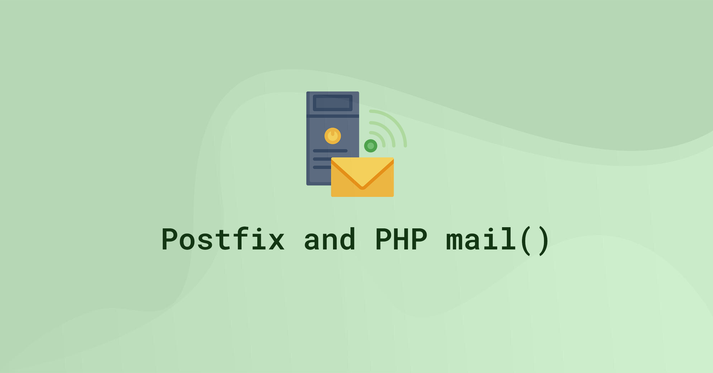 Green background with a stylized server icon sending an envelope, accompanied by the text 'Postfix and PHP mail()'.