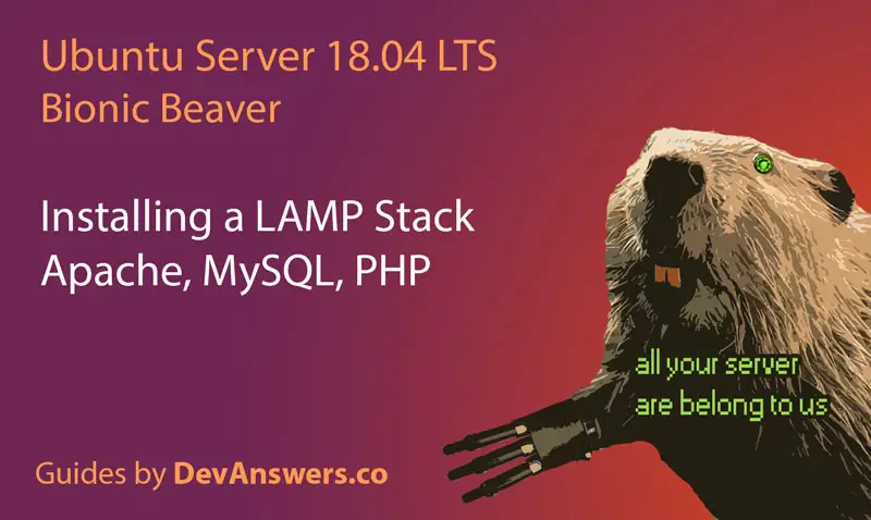 Installing Apache, MySQL, PHP (LAMP) stack on Ubuntu 18.04