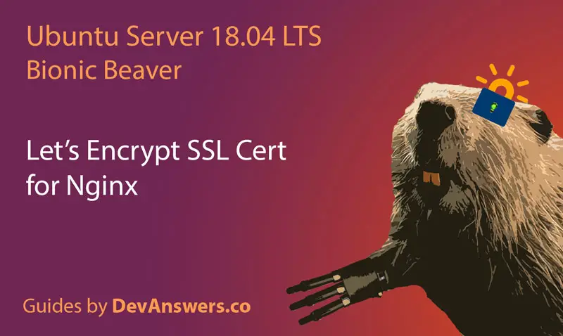 How to Configure Let’s Encrypt SSL for Nginx on Ubuntu 18.04