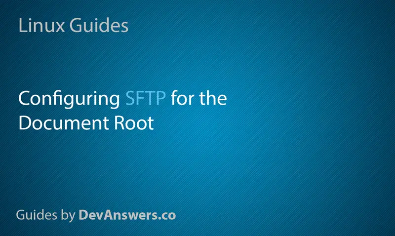 Configuring SFTP for the document root