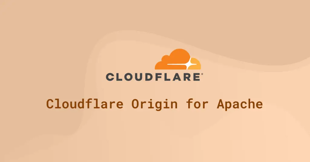 Cloudflare logo in orange on a beige background with text reading ‘Cloudflare Origin for Apache.’