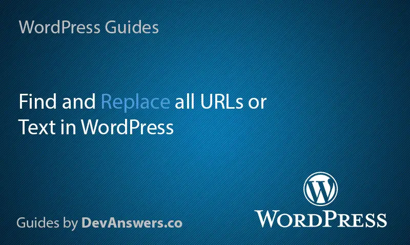 Search and Replace all URLs and links in WordPress, HTTP to HTTPS
