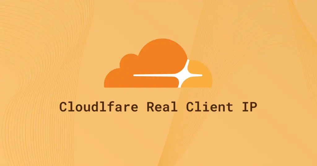 Custom graphic showing the Cloudflare logo on an orange background with the text “Cloudlfare Real Client IP.”