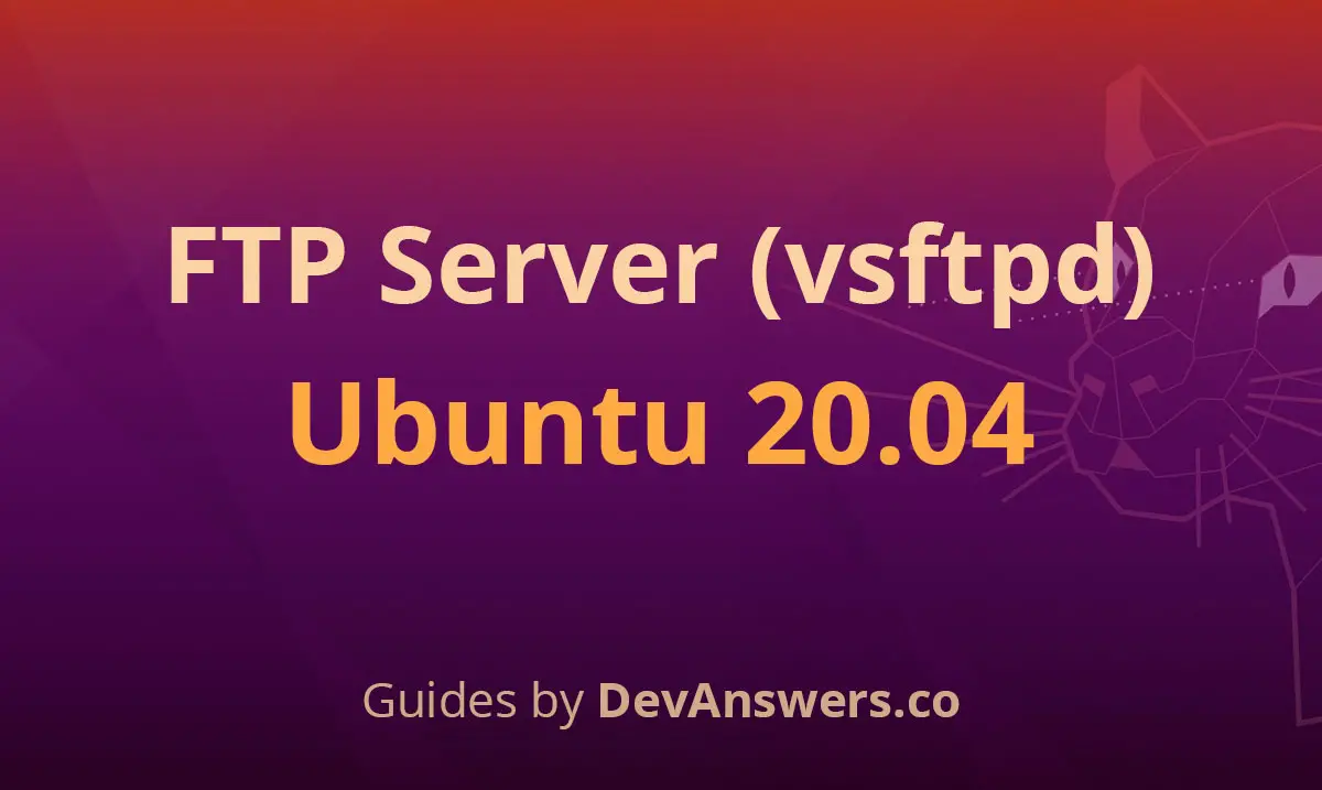 How To Install an FTP server (vsftpd) on Ubuntu 20.04