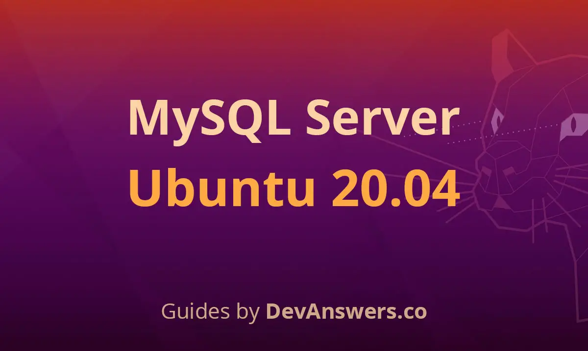 How to Install MySQL Server on Ubuntu 20.04
