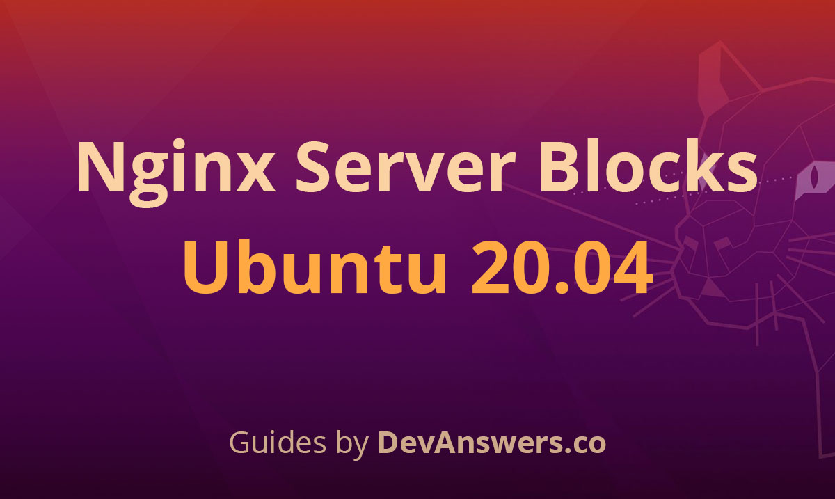 How To Install Nginx on Ubuntu 20.04 with Multiple Domains