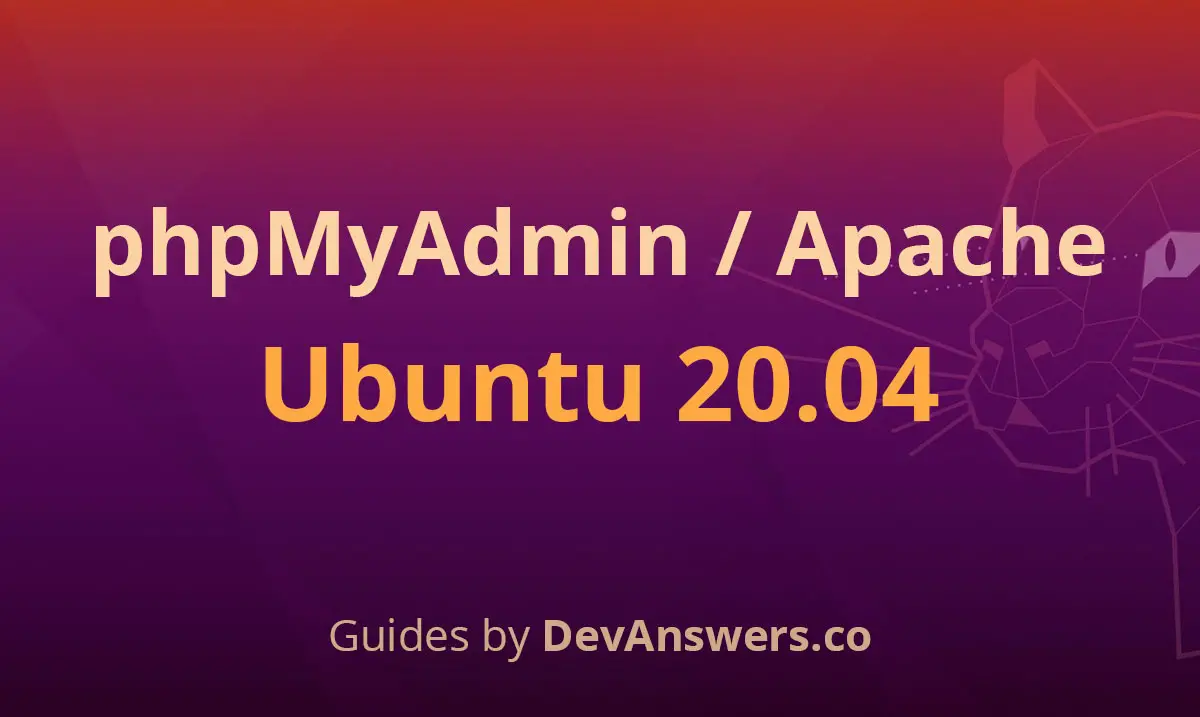 How To Install phpMyAdmin for Apache on Ubuntu 20.04