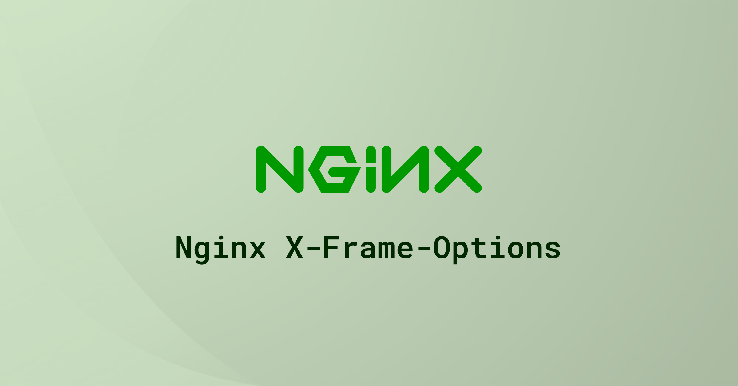 Green background with the Nginx logo and the words 'Nginx X-Frame-Options' displayed in bold green text.